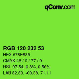 カラーコード: RGB 120 232 53 | qconv.com
