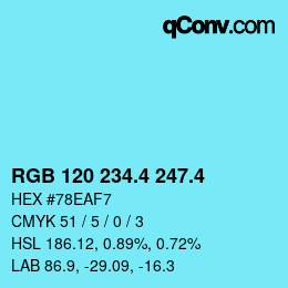 カラーコード: RGB 120 234.4 247.4 | qconv.com