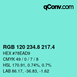 カラーコード: RGB 120 234.8 217.4 | qconv.com