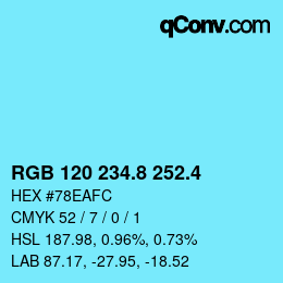 カラーコード: RGB 120 234.8 252.4 | qconv.com