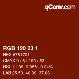 カラーコード: RGB 120 23 1 | qconv.com