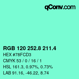 カラーコード: RGB 120 252.8 211.4 | qconv.com