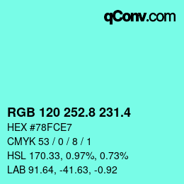 カラーコード: RGB 120 252.8 231.4 | qconv.com