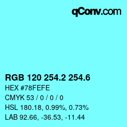 カラーコード: RGB 120 254.2 254.6 | qconv.com