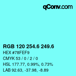 カラーコード: RGB 120 254.6 249.6 | qconv.com