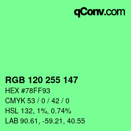 Color code: RGB 120 255 147 | qconv.com