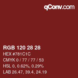 Farbcode: RGB 120 28 28 | qconv.com