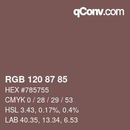 Color code: RGB 120 87 85 | qconv.com