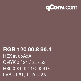 カラーコード: RGB 120 90.8 90.4 | qconv.com
