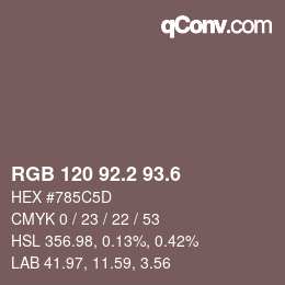 カラーコード: RGB 120 92.2 93.6 | qconv.com