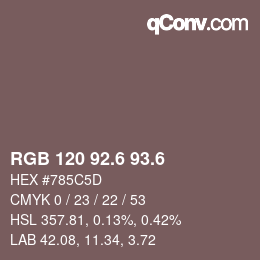 カラーコード: RGB 120 92.6 93.6 | qconv.com