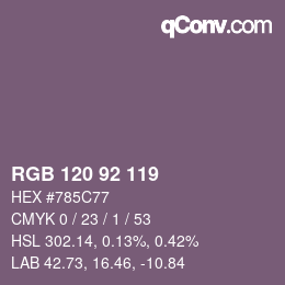カラーコード: RGB 120 92 119 | qconv.com