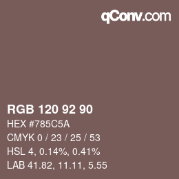 颜色代码: RGB 120 92 90 | qconv.com