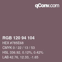 Farbcode: RGB 120 94 104 | qconv.com