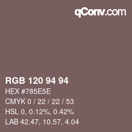 颜色代码: RGB 120 94 94 | qconv.com