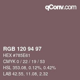 颜色代码: RGB 120 94 97 | qconv.com