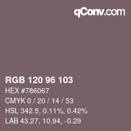 カラーコード: RGB 120 96 103 | qconv.com