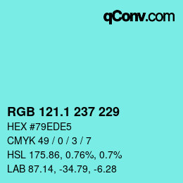 カラーコード: RGB 121.1 237 229 | qconv.com