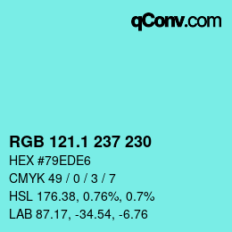 カラーコード: RGB 121.1 237 230 | qconv.com