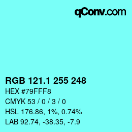 カラーコード: RGB 121.1 255 248 | qconv.com