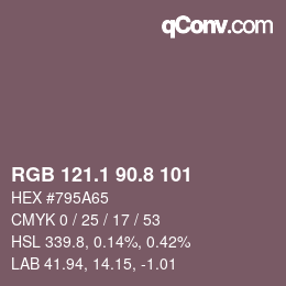 カラーコード: RGB 121.1 90.8 101 | qconv.com