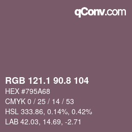 カラーコード: RGB 121.1 90.8 104 | qconv.com