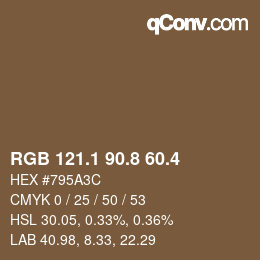カラーコード: RGB 121.1 90.8 60.4 | qconv.com