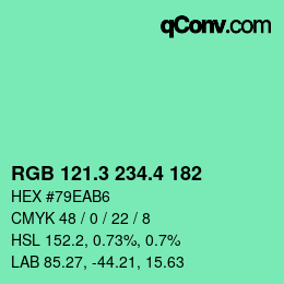 カラーコード: RGB 121.3 234.4 182 | qconv.com