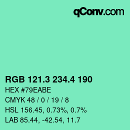 カラーコード: RGB 121.3 234.4 190 | qconv.com