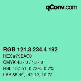 カラーコード: RGB 121.3 234.4 192 | qconv.com