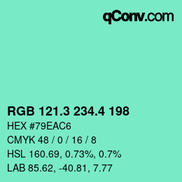 カラーコード: RGB 121.3 234.4 198 | qconv.com