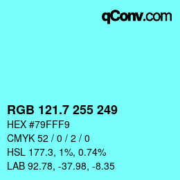 カラーコード: RGB 121.7 255 249 | qconv.com