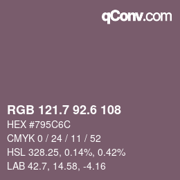 カラーコード: RGB 121.7 92.6 108 | qconv.com