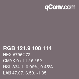 Farbcode: RGB 121.9 108 114 | qconv.com