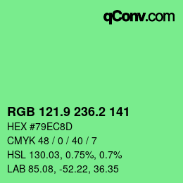 カラーコード: RGB 121.9 236.2 141 | qconv.com