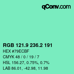 カラーコード: RGB 121.9 236.2 191 | qconv.com