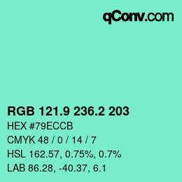 カラーコード: RGB 121.9 236.2 203 | qconv.com