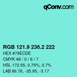 カラーコード: RGB 121.9 236.2 222 | qconv.com