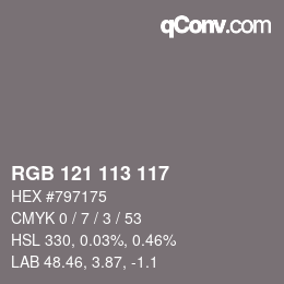 Color code: RGB 121 113 117 | qconv.com