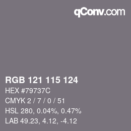 Farbcode: RGB 121 115 124 | qconv.com