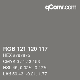 Color code: RGB 121 120 117 | qconv.com