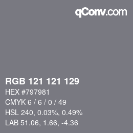 颜色代码: RGB 121 121 129 | qconv.com