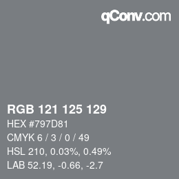 カラーコード: RGB 121 125 129 | qconv.com