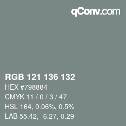 Color code: RGB 121 136 132 | qconv.com