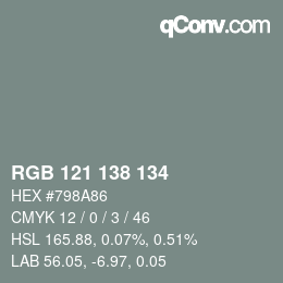 Color code: RGB 121 138 134 | qconv.com