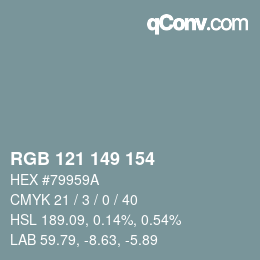 Color code: RGB 121 149 154 | qconv.com