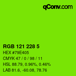Farbcode: RGB 121 228 5 | qconv.com