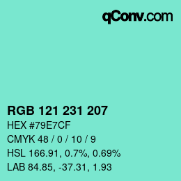 カラーコード: RGB 121 231 207 | qconv.com
