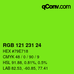 カラーコード: RGB 121 231 24 | qconv.com