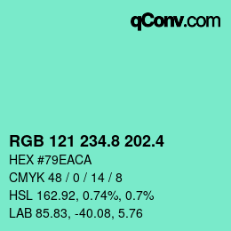 カラーコード: RGB 121 234.8 202.4 | qconv.com